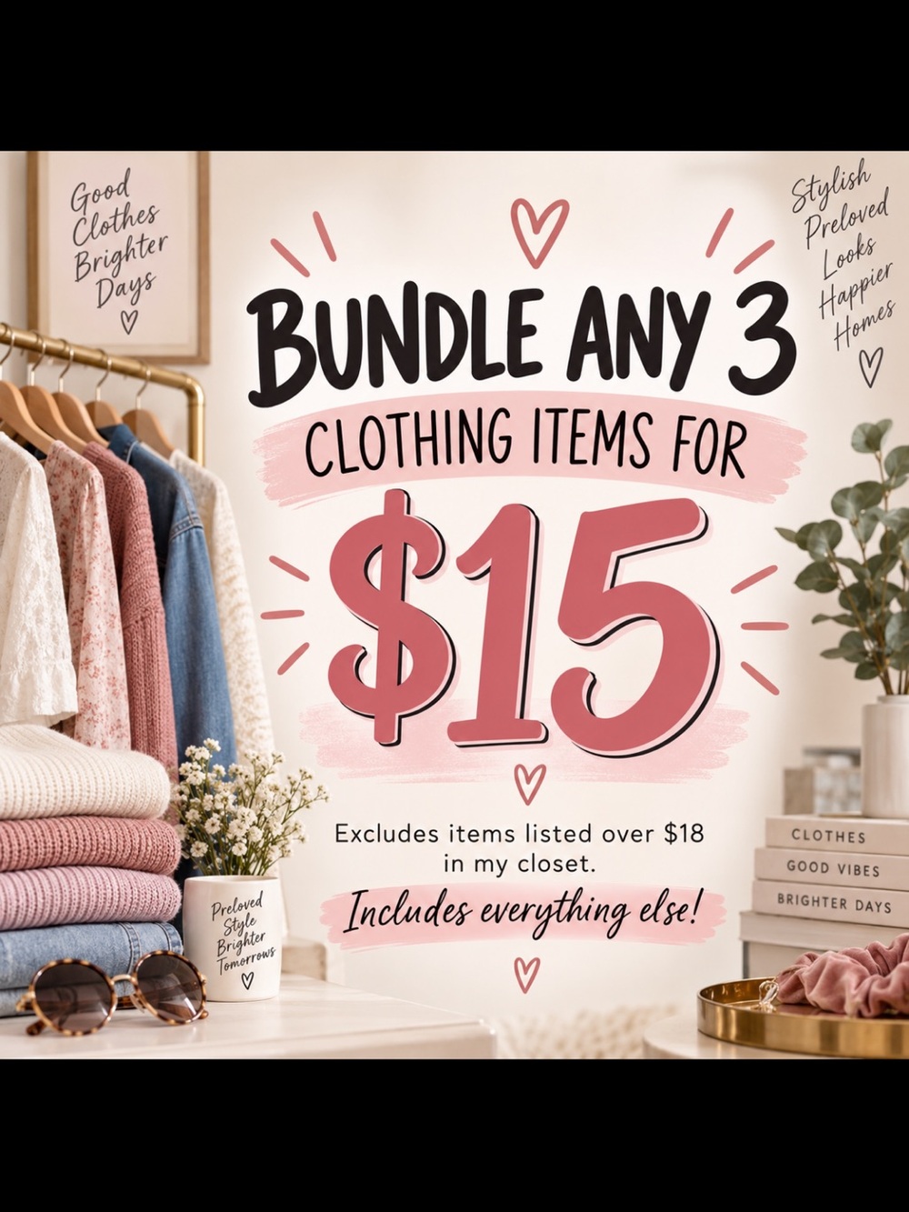 CLOSET SALE 🔥 Bundle Any 3 Clothing Items for $15!